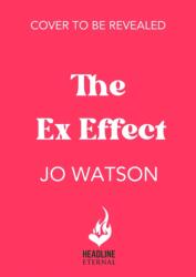 The Ex Effect - Jo Watson (ISBN: 9781035400492)