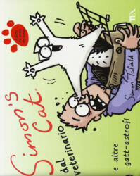 Simon's cat dal veterinario e altre gatt-astrofi - Simon Tofield (ISBN: 9788850241699)