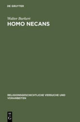 Homo Necans - Walter Burkert (ISBN: 9783110150995)