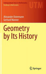 Geometry by Its History - Alexander Ostermann (ISBN: 9783642291623)