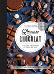 Le Larousse du chocolat - Pierre Hermé (ISBN: 9782035978363)