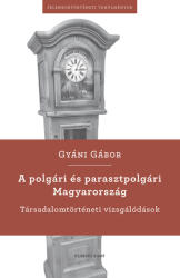 A polgári és parasztpolgári Magyarország (2025)