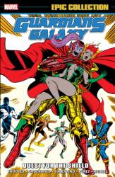 Guardians of The Galaxy Epic Collection: Quest For The Shield (ISBN: 9781302956417)