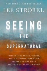 Seeing the Supernatural (ISBN: 9780310369882)