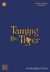 Taming the Tiger 2 - Vivien Neumann (ISBN: 9783551630711)