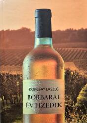 Borbarát évtizedek (ISBN: 9786150218755)