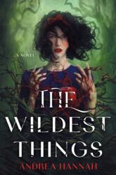The Wildest Things (ISBN: 9781250884497)