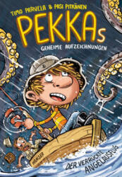 Pekkas geheime Aufzeichnungen - Der verrückte Angelausflug - Timo Parvela, Pasi Pitkänen, Anu Stohner, Nina Stohner (ISBN: 9783446254862)