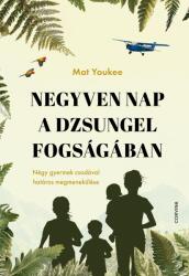 Negyven nap a dzsungel fogságában (2025)