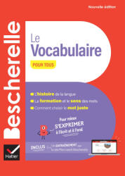 Bescherelle Le vocabulaire pour tous - nouvelle édition - Adeline Lesot (2024)