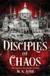 Disciples of Chaos - Lobb, M. K. (ISBN: 9780316524377)