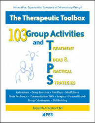103 Group Activities and Treatment Ideas & Practical Strateg - Judith A Belmont (ISBN: 9780979021800)