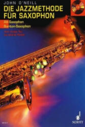 JAZZ METHOD FOR SAXOPHONE BAND 1 - John O'Neill (ISBN: 9783795751593)