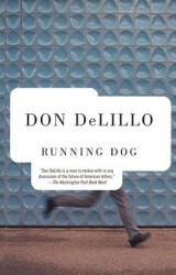 Running Dog - Don DeLillo (ISBN: 9780679722946)
