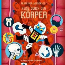 Professor Astrokatz Reise durch den Körper (ISBN: 9783314104565)