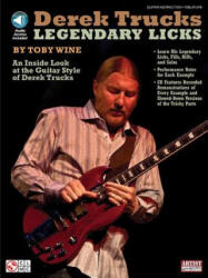 Derek Trucks: Legendary Licks: An Inside Look at the Guitar Style of Derek Trucks (ISBN: 9781603782272)