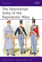 Hanoverian Army of the Napoleonic Wars - Peter Hofschroer (ISBN: 9780850458879)