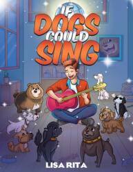 If Dogs Could Sing (ISBN: 9781398436824)