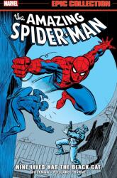 Amazing Spider-Man Epic Collection: Nine Lives Has The Black Cat (ISBN: 9781302960483)