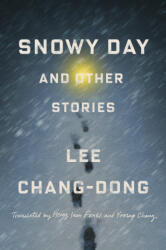 Snowy Day and Other Stories - Yoosup Chang, Heinz Insu Fenkl (ISBN: 9780593657256)