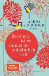 Bei euch ist es immer so unheimlich still (2024)