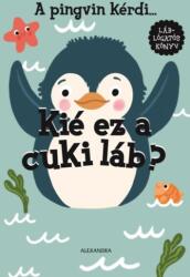 A pingvin kérdi. . . Kié ez a cuki láb? (2025)