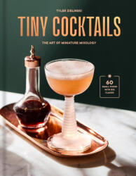Tiny Cocktails - Zielinski, Tyler (ISBN: 9780593796917)
