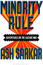 Minority Rule - Ash Sarkar (ISBN: 9781526648334)