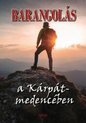 Barangolás a Kárpát-medencében (ISBN: 9789635201679)
