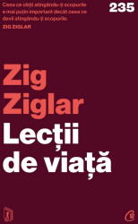 Lectii De Viata, Zig Ziglar - Editura Curtea Veche (ISBN: 9786064418296)