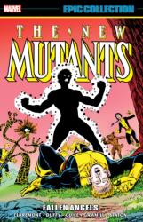 New Mutants Epic Collection: Fallen Angels (ISBN: 9781302956653)