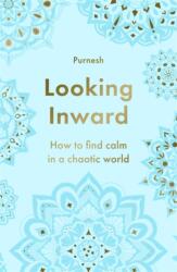 Looking Inward (ISBN: 9781785123887)