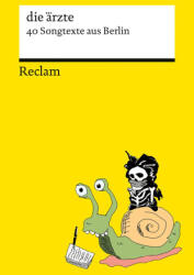 40 Songtexte aus Berlin - Die Ärzte (ISBN: 9783150145708)