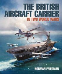The British Aircraft Carrier (ISBN: 9781399033138)