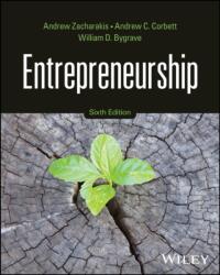 Entrepreneurship - Andrew C. Corbett, William D. Bygrave (ISBN: 9781394262809)