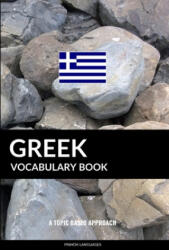 Greek Vocabulary Book - Pinhok Languages (ISBN: 9781090274922)