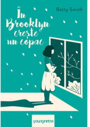 In Brooklyn Creste Un Copac, Betty Smith - Editura Art (ISBN: 9786303215679)