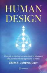 Human Design, Emma Dunwoody - Editura Bookzone (ISBN: 9786303053806)