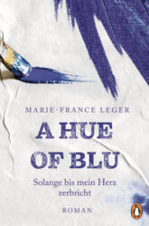A Hue of Blu - Vanessa Lamatsch (ISBN: 9783328113027)