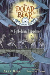 The Forbidden Expedition (ISBN: 9781534406506)