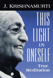 This Light in Oneself - J Krishnamurti (ISBN: 9781570624421)