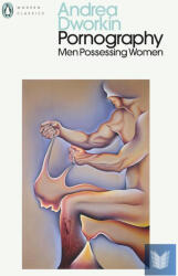 Pornography - Andrea Dworkin (ISBN: 9780241735947)