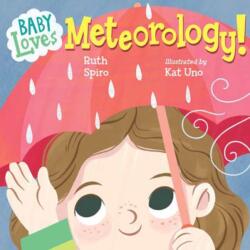 Baby Loves Meteorology (ISBN: 9781623545666)