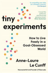 Tiny Experiments - Anne-Laure Le Cunff (ISBN: 9781800819153)
