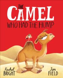 The Camel Who Had The Hump (ISBN: 9781408366417)