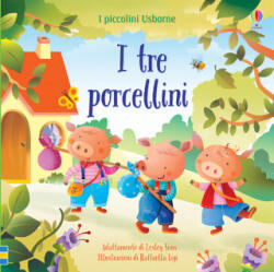 tre porcellini. I piccolini - Lesley Sims (2020)