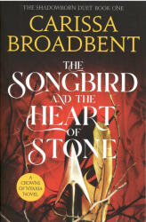 The Songbird and the Heart of Stone (ISBN: 9781035050734)