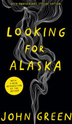 Looking For Alaska - John Green (ISBN: 9780008664800)