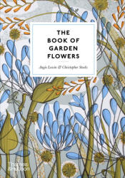 The Book of Garden Flowers - Christopher Stocks (ISBN: 9780500027073)