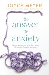 The Answer to Anxiety (ISBN: 9781546029199)